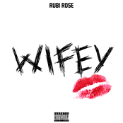 Rubi Rose: Wifey