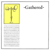 Gathered