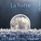 La Notte: Concertos & Pastorales for Christmas Night