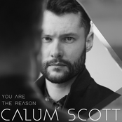 Calum Scott: You Are The Reason