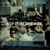 Keep up the Good Work