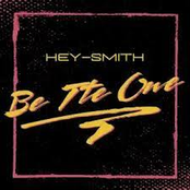 Hey Smith: Be The One