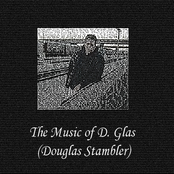 The Music of D. Glas (Douglas Stambler)