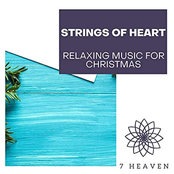 Strings Of Heart: Relaxing Music For Christmas