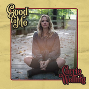 Carrie Welling: Good to Me