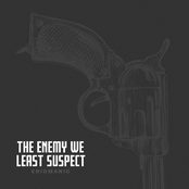 The Enemy We Least Suspect