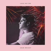 Adam Wright: Love on Fire