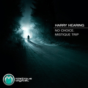 No Choice. Mistique Trip