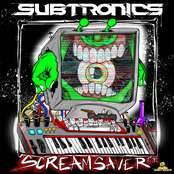 Subtronics: Scream Saver