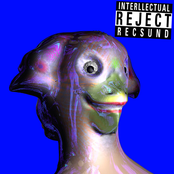 INTERLLECTUAL REJECT