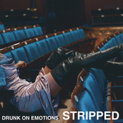 Drunk On Emotions (Stripped)