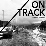 Rachel Therrien: On Track