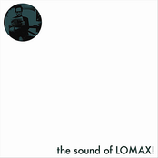 The Sound of Lomax!