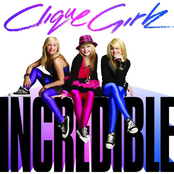 Incredible by Clique Girlz