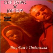 Gee Dawg 'n' Joe Boy