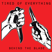 Tired of Everything: Behind the Blade