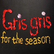 For The Season by The Gris Gris
