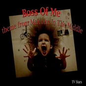 Boss Of Me (theme from Malcolm In The Middle)