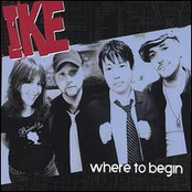 Where To Begin by Ike