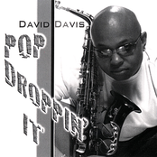 David Davis: Pop Droppin It