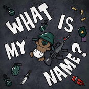 WHAT IS MY NAME?