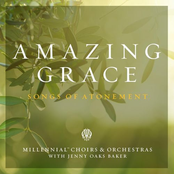 Millennial Choirs & Orchestras: Amazing Grace