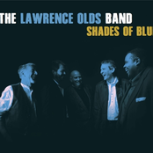 The Lawrence Olds Band: Shades of Blue