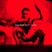 Femi Kuti: Fight To Win