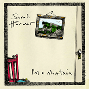 Sarah Harmer: I'm a Mountain