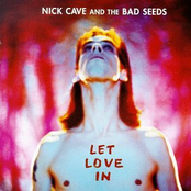 Nick Cave And The Bad Seeds: Let Love In (2011 Remastered Version)