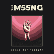 The Mssng: Under the Surface