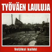 Työväen lauluja - Veljiksi kaikki