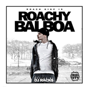 Roachy Balboa (love Me) by Roach Gigz