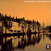 Crépuscule for Café Après-midi