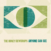 The Honey Dewdrops: Anyone Can See