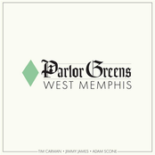 Parlor Greens: West Memphis