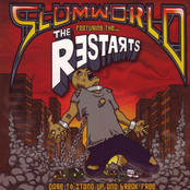 The Restarts: Slumworld