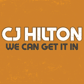 We Can Get It In by Cj Hilton