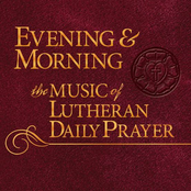 Evening & Morning: The Music of Lutheran Daily Prayer