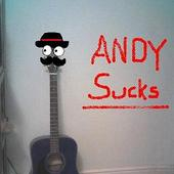 andy sucks