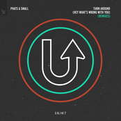 Turn Around (Hey What’s Wrong With You) [Remixes]
