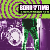 born out of time: the australian indie sound 1979-88