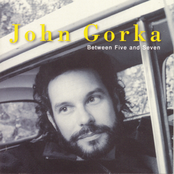 John Gorka: Between Five and Seven