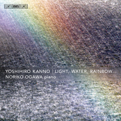 Yoshihiro Kanno: Light, Water, Rainbow...