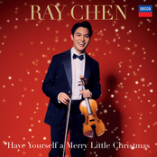 Ray Chen: Have Yourself A Merry Little Christmas (Arr. Chen & Leong for Violin & Piano)