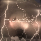 Familiarity Bleeds Contenpt