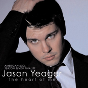 Jason Yeager: The Heart of Me