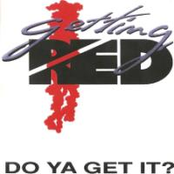 Do Ya Get It