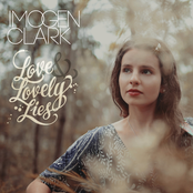 Imogen Clark: Love And Lovely Lies