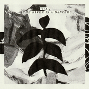 The River Is A Dancer